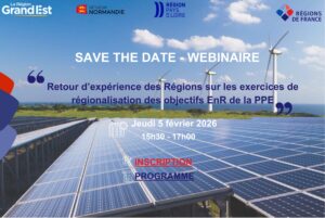 [SAVE THHE DATE] :  Webinaire « Retour d’expérience des Régions sur les exercices de régionalisation des objectifs EnR de la PPE »