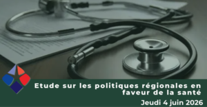 Régions de France annoncera les résultats de l’Etude sur les politiques régionales en faveur de la santé le 4 juin 2026 à la Région Île-de-France
