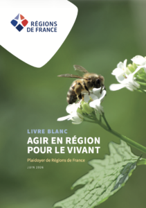 Régions de France publie son Livre blanc Agir en Région pour le vivant